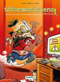 Les Informaticiens - tome 01: Droit au bug